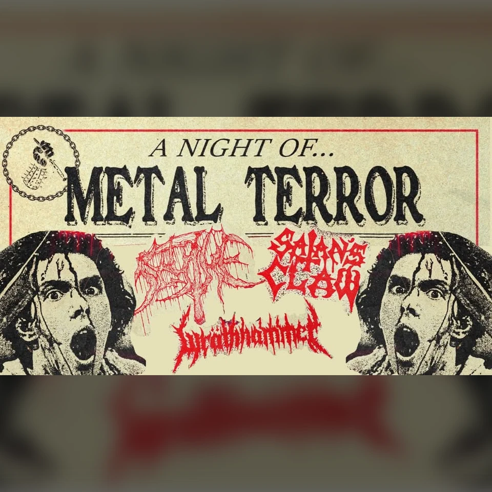 A Night of Metal Terror feat. Scythe x Satan's Claw x Wräthhammer
